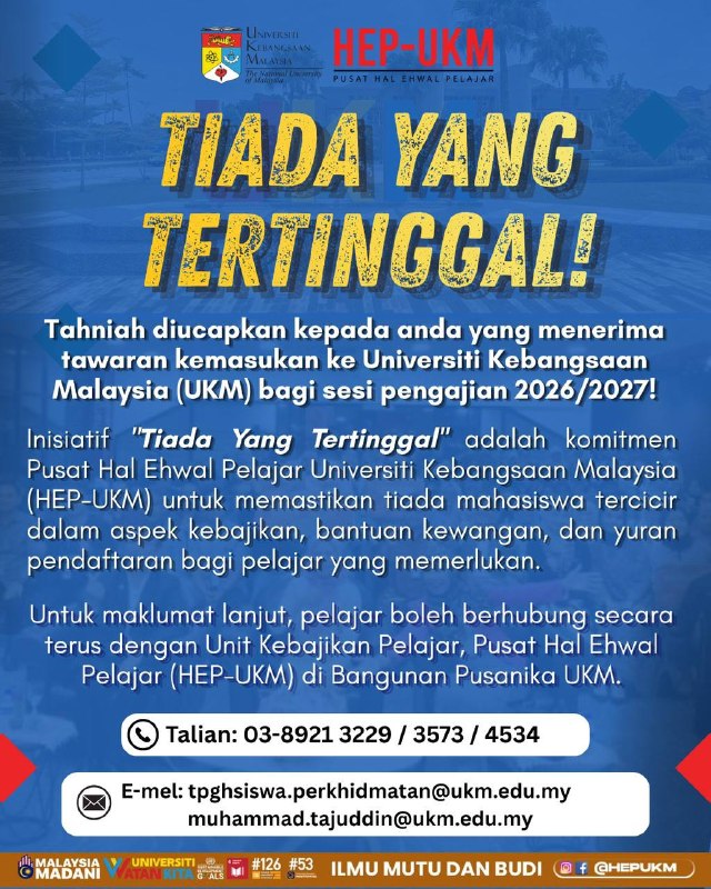 Student Affairs Centre (HEP-UKM) congratulates on the offer to continue studies