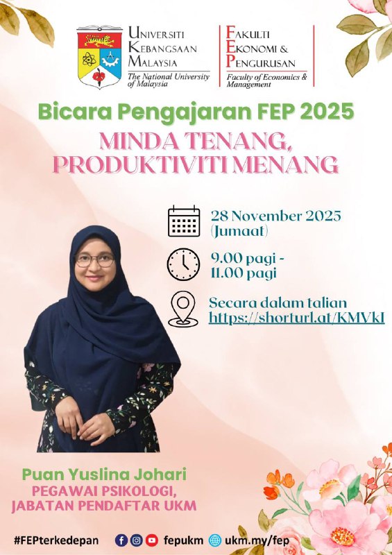 Bicara Pengajaran FEP: Calm Mind, Winning Productivity