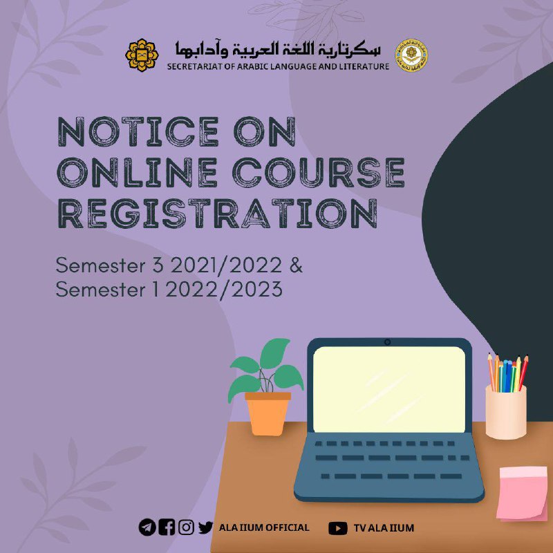 [NOTICE ON ONLINE COURSE REGISTRATION SCHEDULE FOR SEMESTER 3, 2021/2022 & SEMES