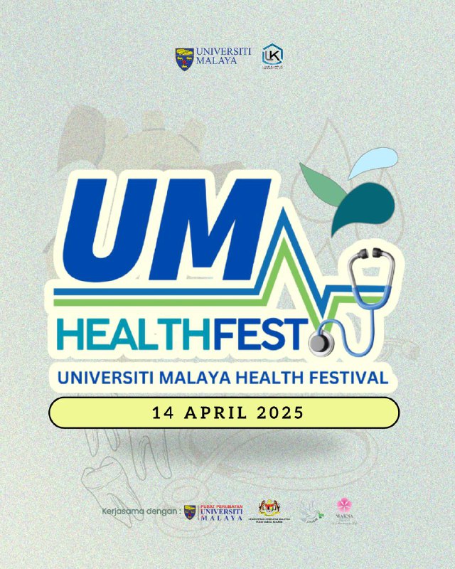 🌟 Jom meriahkan UM HealthFest 2025! 🌟