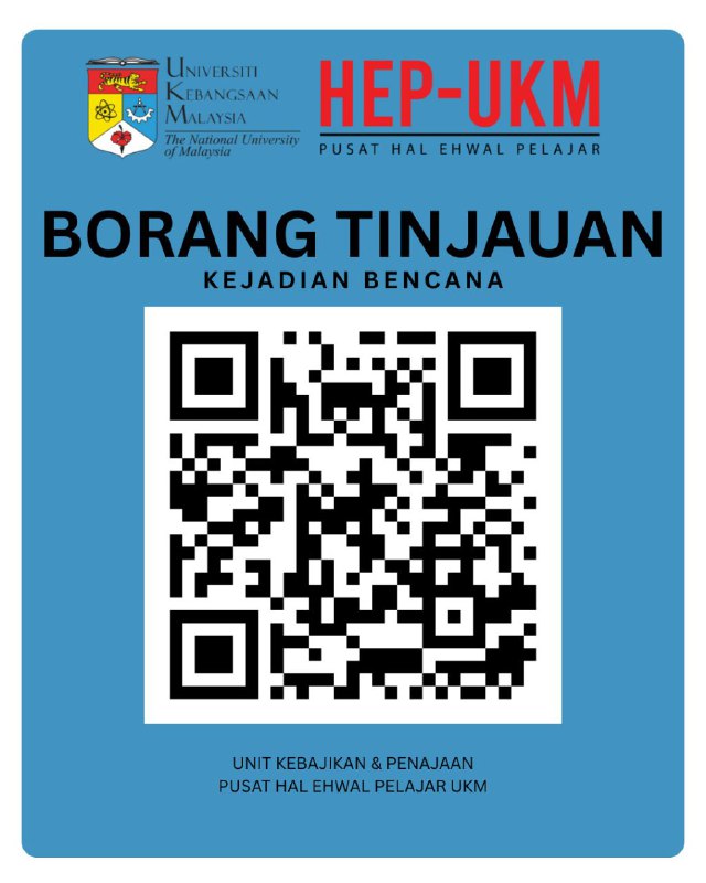 DISASTER INCIDENT SURVEY FORM AFFECTING THE FAMILIES OF UKM STUDENTS