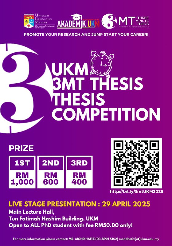 INVITATION TO PARTICIPATE IN THE 2025 THREE MINUTE THESIS (3MT) UKM